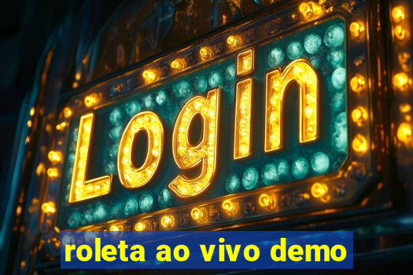 roleta ao vivo demo